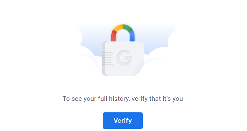 A lock with Google logo and its colors on the lock handle sorrounded with white clouds, a blue verify button below text that says - to see your full history, verify that it's you