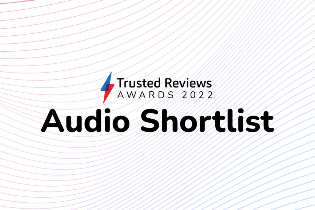 Trusted Reviews Awards 2022 audio shortlist